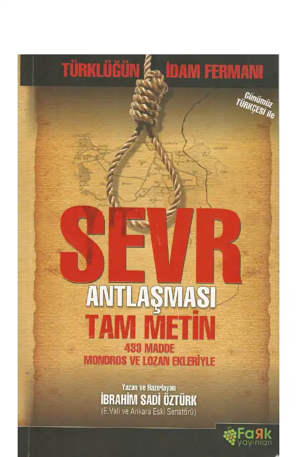 Sevr Antlaşması Tam Metin 433 Madde (Günümüz Türkçesi) — İbrahim Sadi Öztürk