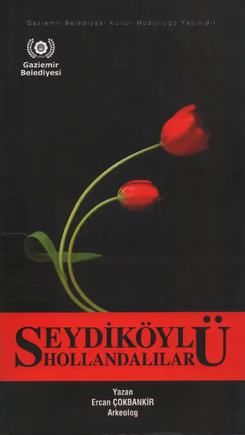 Seydiköylü Hollandalılar — Ercan Çokbankır