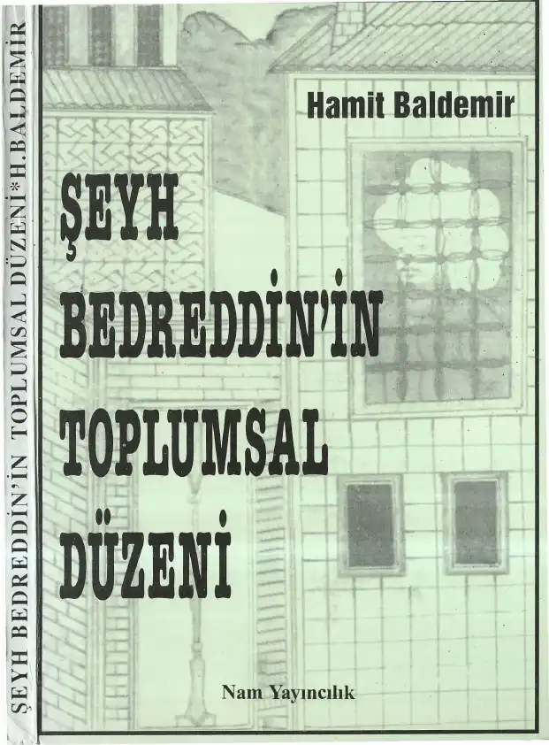 Şeyh Bedreddin'in Toplumsal Düzeni — Hamit Baldemir