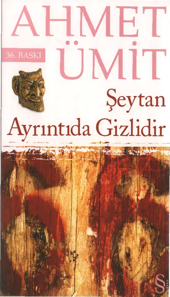 Şeytan Ayrıntıda Gizlidir — Ahmet Ümit
