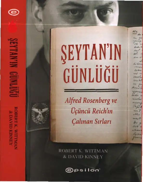 Şeytan'ın Günlüğü: Alfred Rosenberg ve Üçüncü Reich'ın Çalınan Sırları — Robert K. Wittman, David Kinney