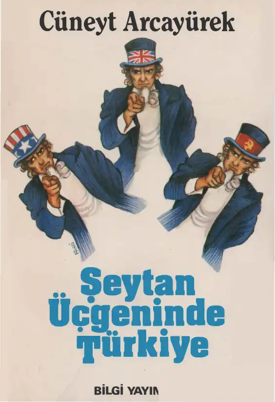Şeytan Üçgeninde Türkiye — Cüneyt Arcayürek