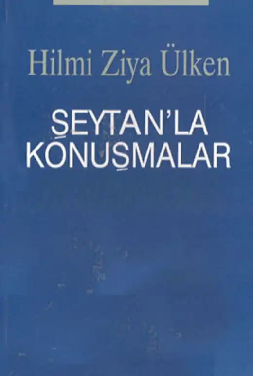 Şeytanla Konuşmalar — Hilmi Ziya Ülken