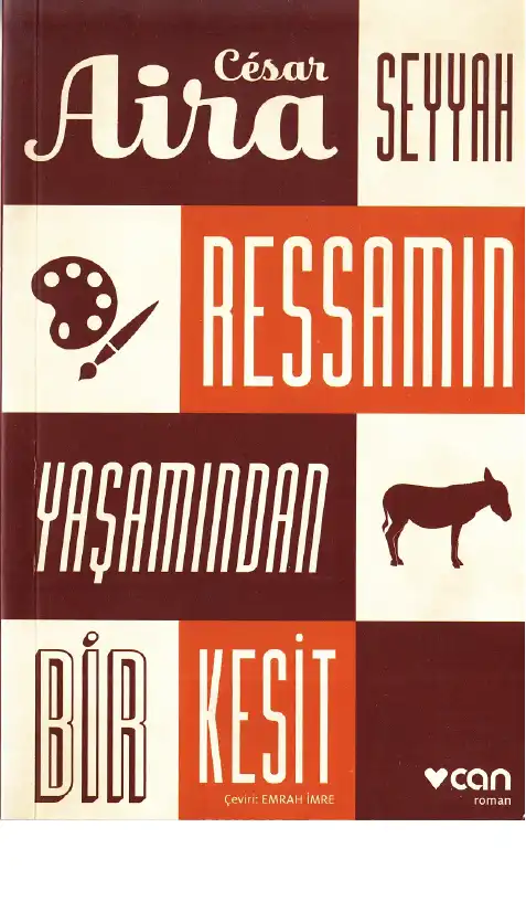 Seyyah Ressamın Yaşamından Bir Kesit — Cesar Aira