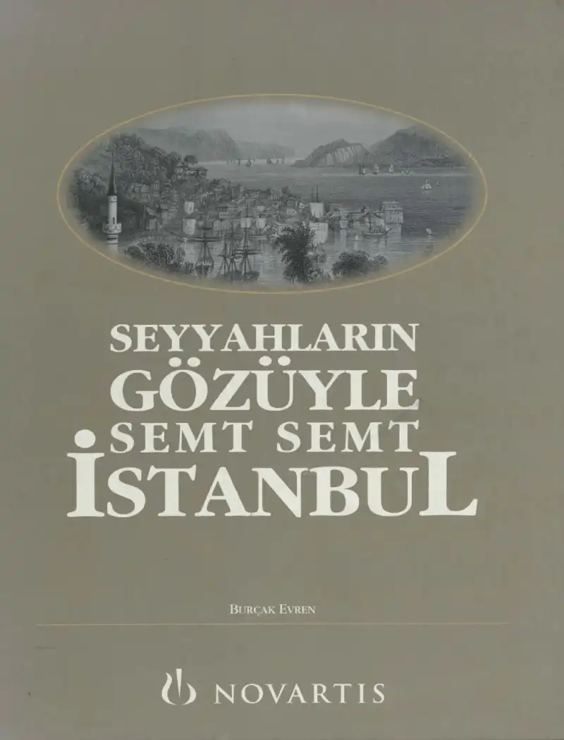 Seyyahların Gözüyle Semt Semt İstanbul — Burçak Evren