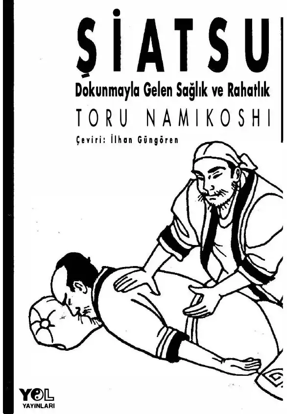 Şiatsu Dokunmayla Gelen Sağlık Ve Rahatlık — Toru Namikoshi