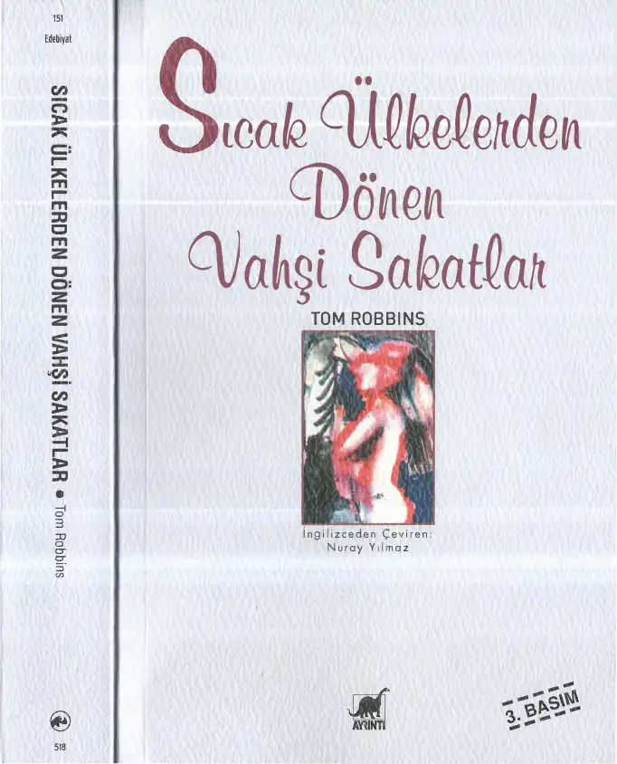 Sıcak Ülkelerden Dönen Vahşi Sakatlar — Tom Robbins