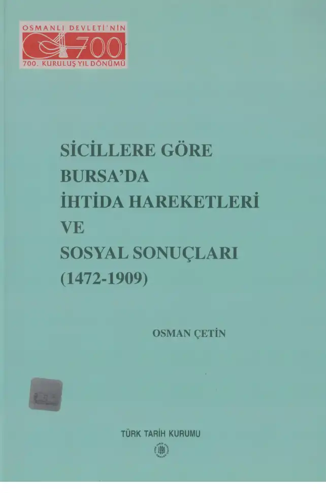 Sicillere Göre Bursa'da İhtida Hareketleri ve Sosyal Sonuçları (1472-1909) — Birol Çetin, Osman Çevik