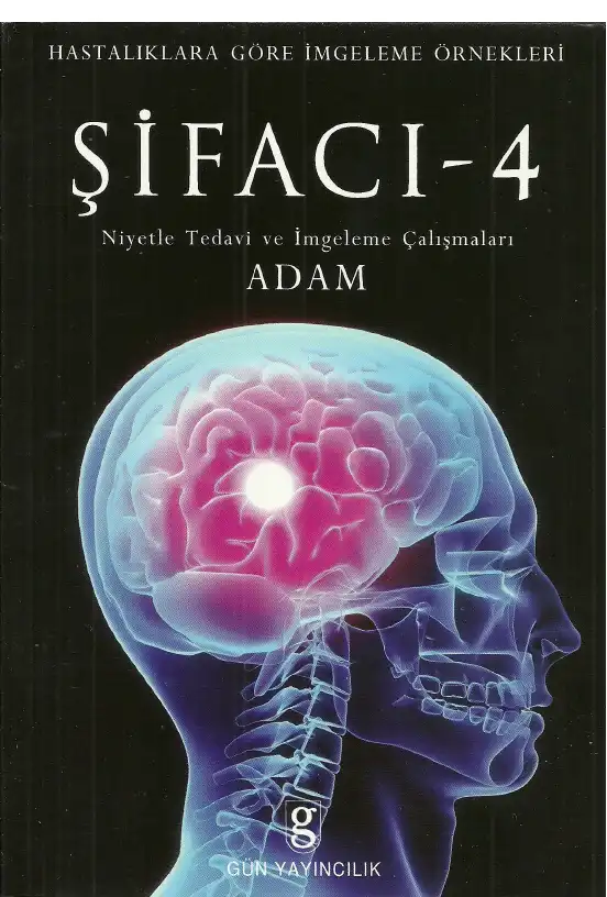 Şifacı 4: Niyetle Tedavi ve İmgeleme Çalışmaları — Adam
