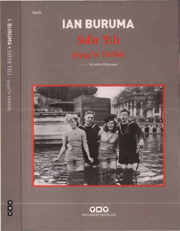 Sıfır Yılı: 1945'in Tarihi — Ian Buruma