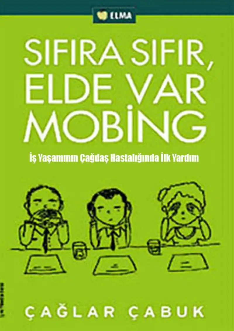 Sıfıra Sıfır, Elde Var Mobing — Çağlar Çabuk