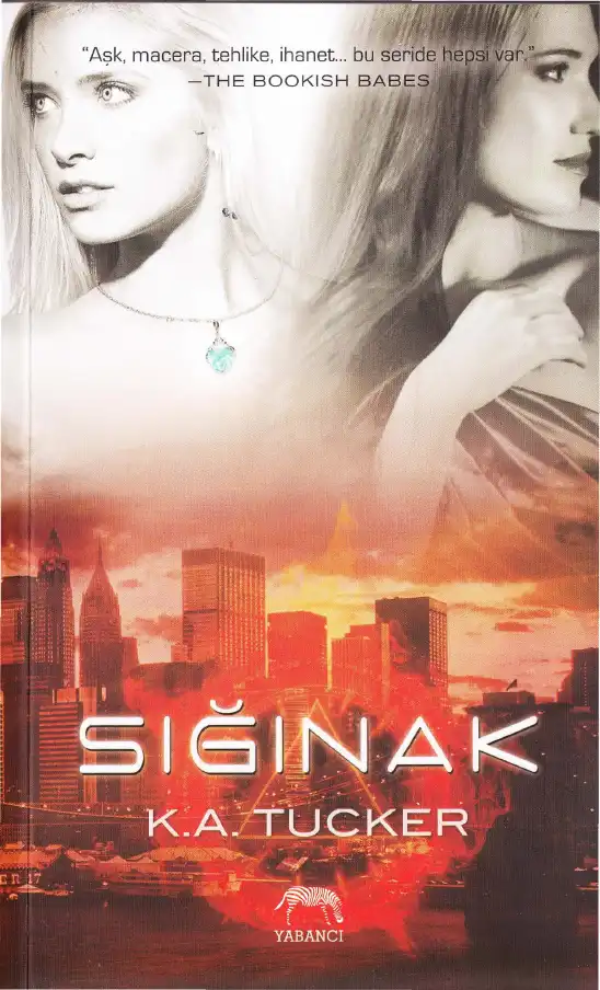Sığınak — K.A. Tucker