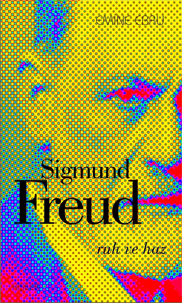 Sigmund Freud Ruh ve Haz Kafe Kültür — Emine Ebru