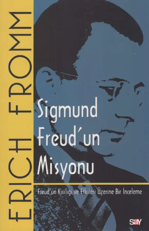 Sigmund Freud'un Misyonu — Erich Fromm
