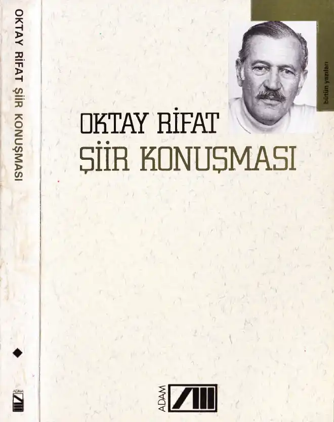 Şiir Konuşması — Melih Cevdet Anday, Orhan Veli Kanık, Oktay Rifat Horozcu
