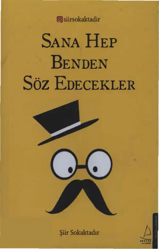Şiir Sokaktadır / Sana Hep Benden Sözedecekler — Bilinmiyor