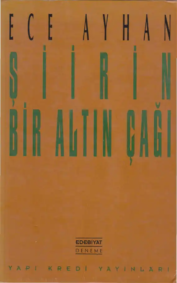 Şiirin Bir Altın Çağı — Ece Ayhan
