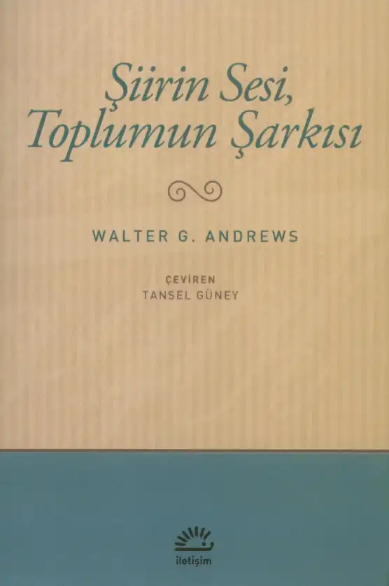 Şiirin Sesi, Toplumun Şarkısı — Walter G. Andrews