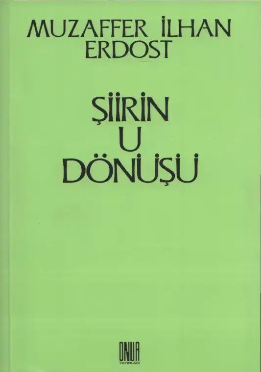 Şiirin U Dönüşü — Muzaffer İlhan Erdost