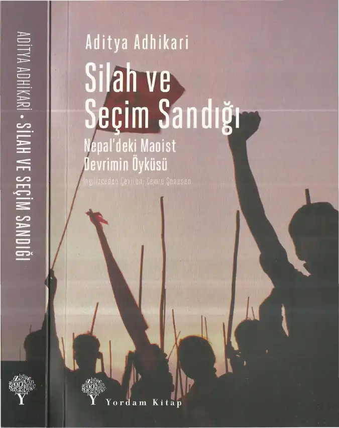 Silah ve Seçim Sandığı: Nepal'deki Maoist Devrimin Öyküsü — Aditya Adhikari