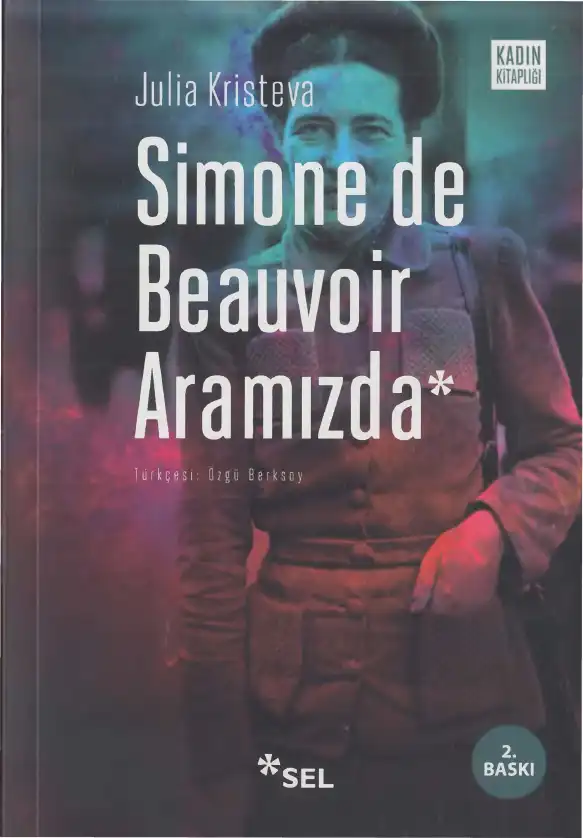 Simone De Beauvoir Aramızda — Julia Kristeva