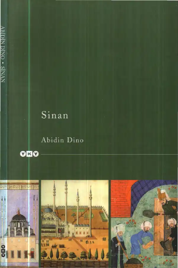 Sinan — Güzin Dino, Abidin Dino
