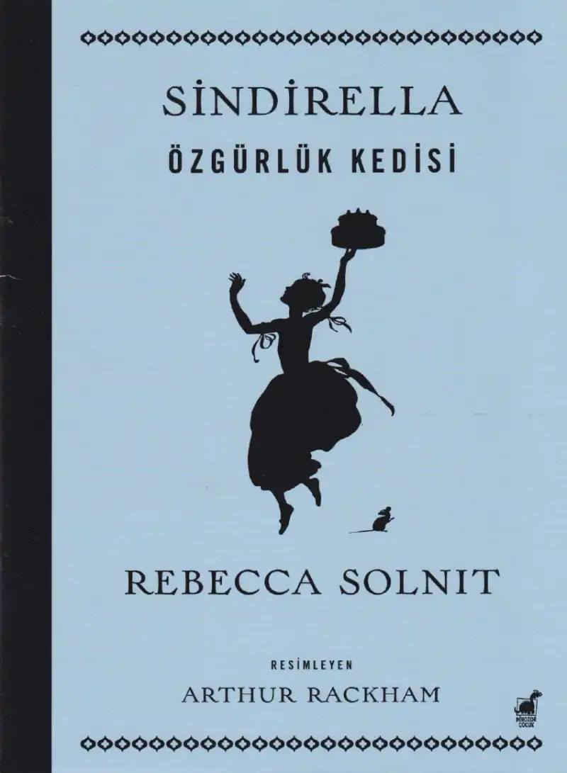 Sindirella Özgürlük Kedisi — Rebecca Solnit