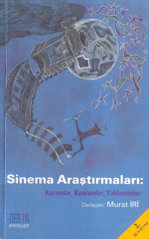 Sinema Araştırmaları: Kuramlar, Kavramlar, Yaklaşımlar — Murat İri