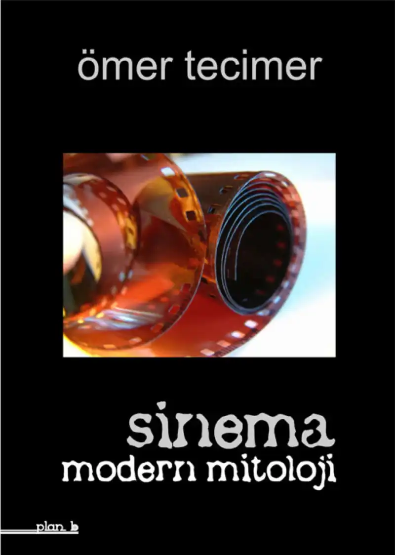 Sinema: Modern Mitoloji — Ömer Tecimer