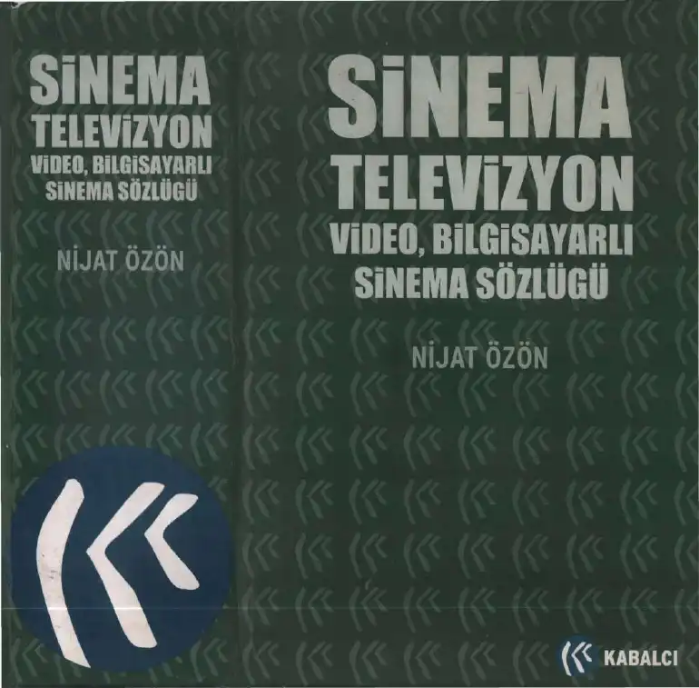 Sinema Televizyon Video Bilgisayarlı Sinema Sözlüğü — Nijat Özön