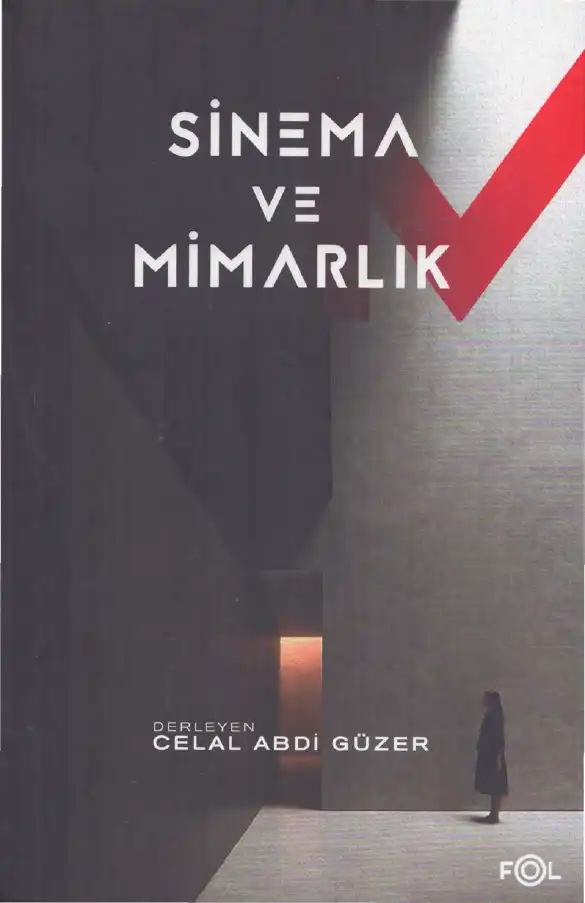 Sinema ve Mimarlık — Celal Abdi Güzer