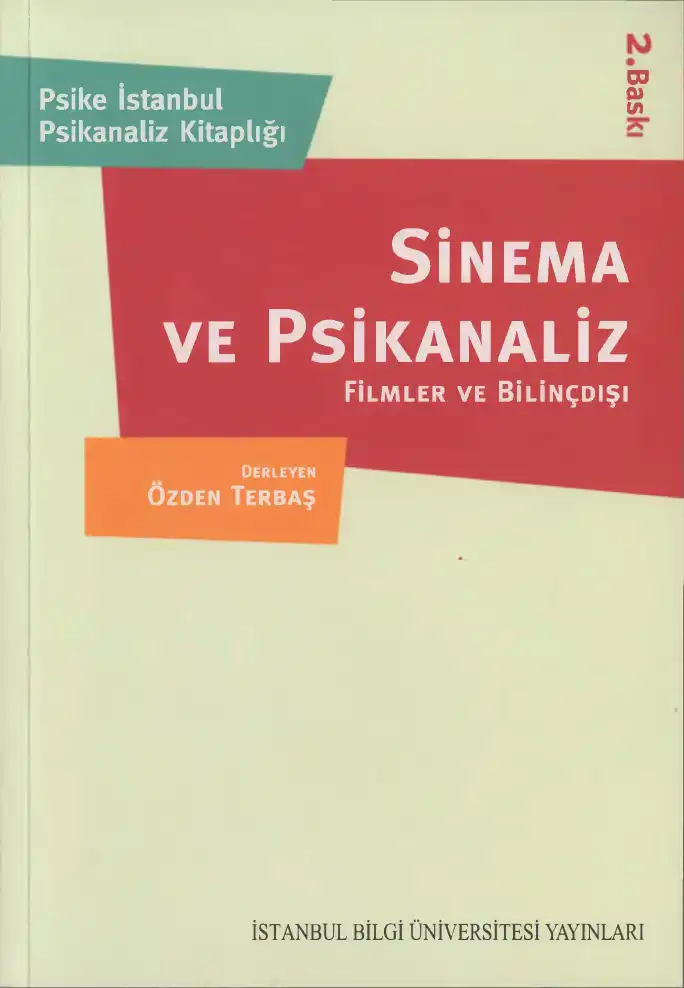 Sinema ve Psikanaliz: Filmler ve Bilinçdışı — Özden Terbaş