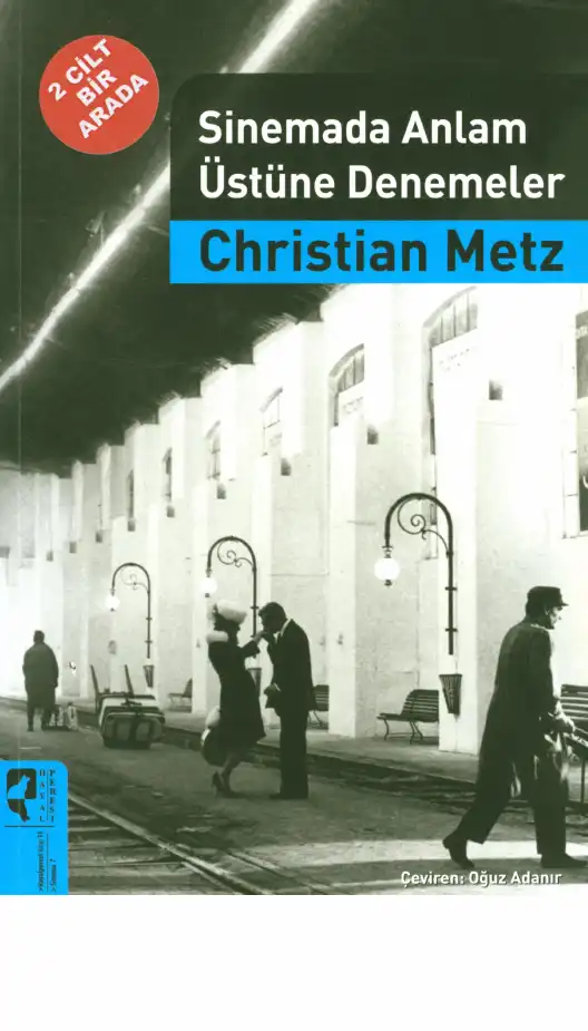 Sinemada Anlam Üstüne Denemeler — Christian Metz