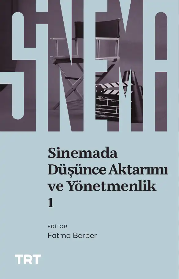 Sinemada Düşünce Aktarımı ve Yönetmenlik 1 — Fatma Berber
