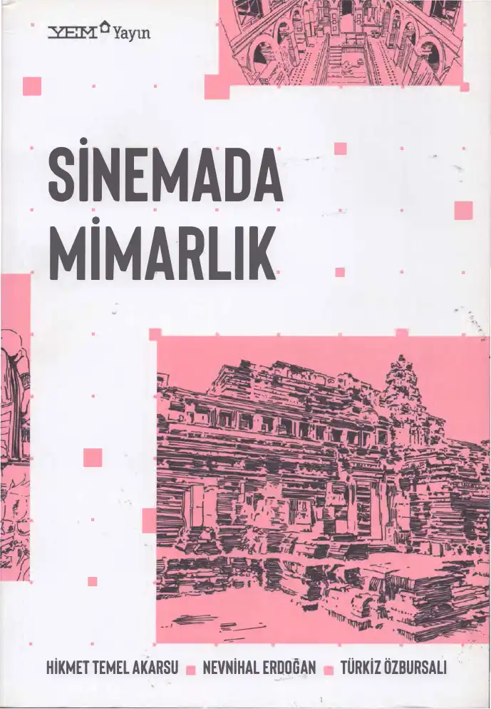 Sinemada Mimarlık — Hikmet Temel Akarsu, Nevnihal Erdoğan, Türkiz Özbursalı