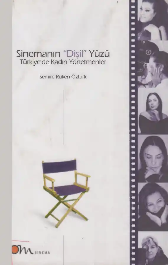 Sinemanın Dişil Yüzü: Türkiye'de Kadın Yönetmenler — Semire Ruken Öztürk