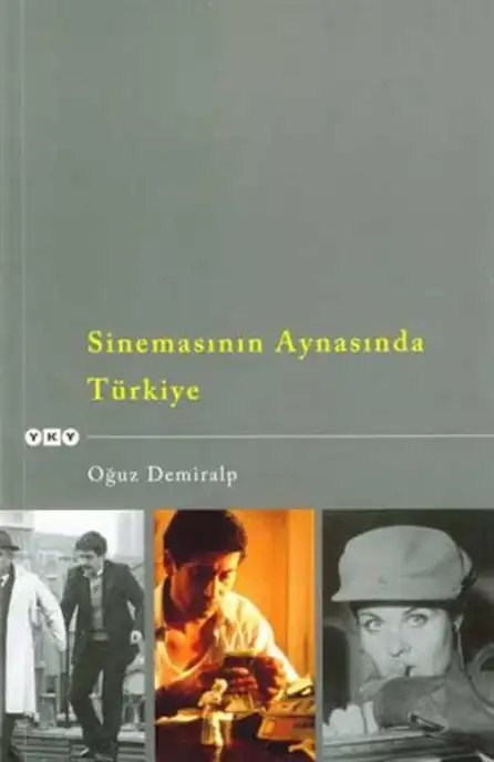 Sinemasının Aynasında Türkiye — Oğuz Demiralp