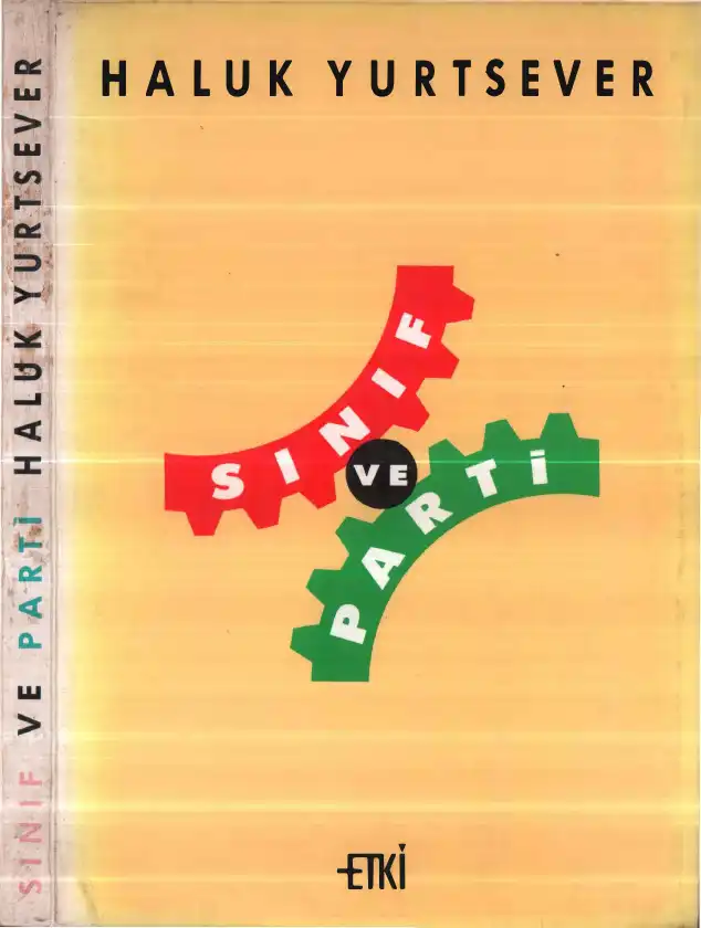 Sınıf Ve Parti — Haluk Yurtsever