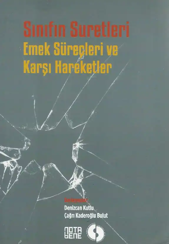 Sınıfın Suretleri: Emek Süreçleri ve Karşı Hareketler — Denizcan Kutlu, Çağrı Kaderoğlu Bulut