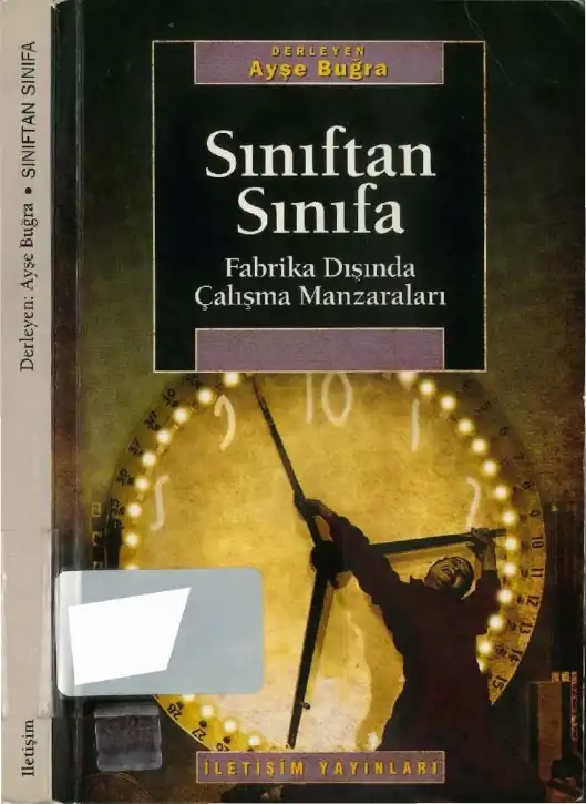 Sınıftan Sınıfa: Fabrika Dışında Çalışma Manzaraları — Ayşe Buğra