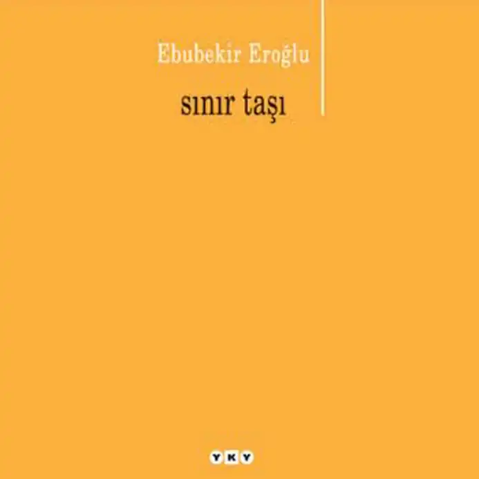 Sınır Taşı — Ebubekir Eroğlu