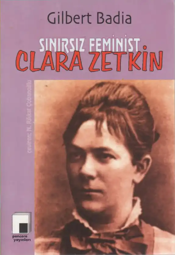 Sınırsız Feminist Clara Zetkin — Gilbert Badia