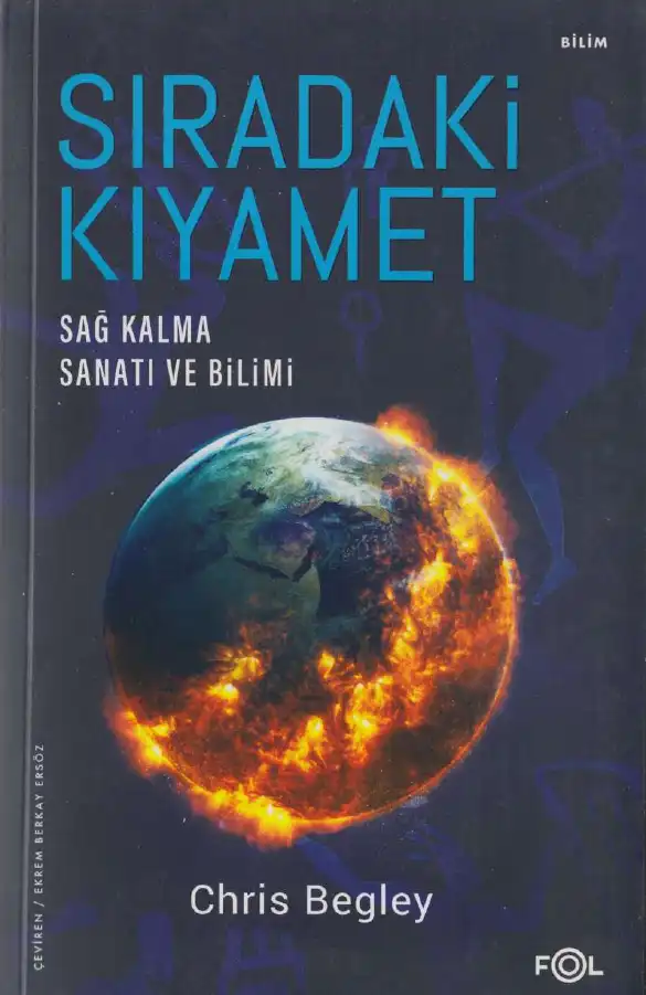 Sıradaki Kıyamet - Sağ Kalma Sanatı ve Bilimi — Chris Begley