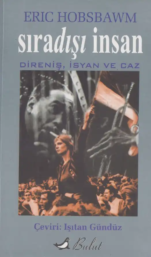 Sıradışı İnsan: Direniş, İsyan ve Caz — Eric Hobsbawm
