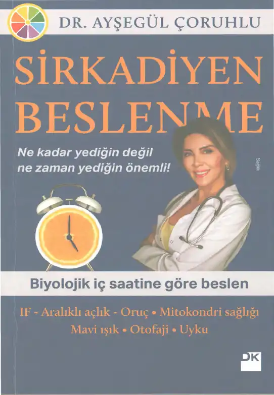 Sirkadiyen Beslenme — Ayşegül Çoruhlu