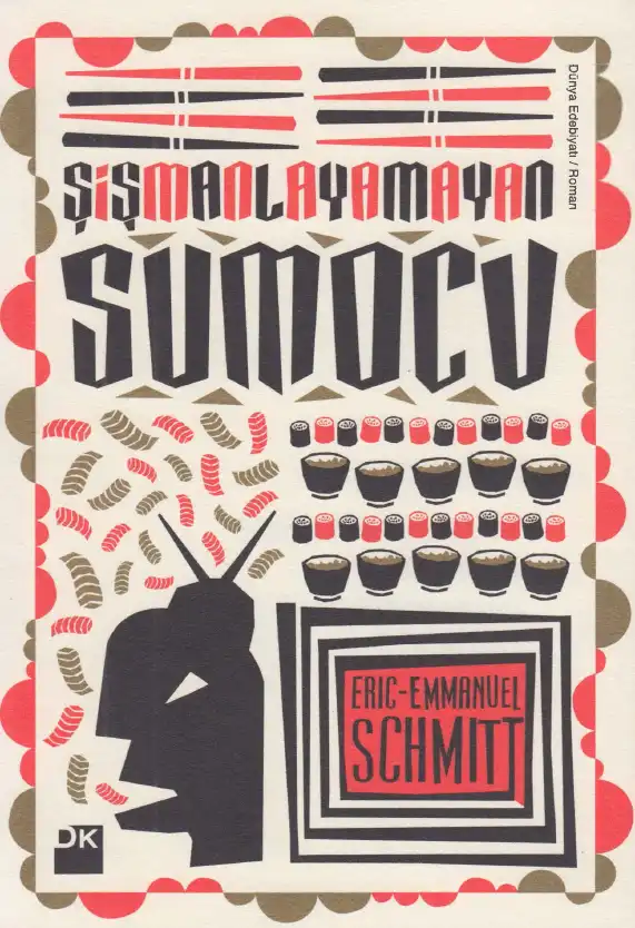 Şişmanlayamayan Sumocu — Eric-Emmanuel Schmitt