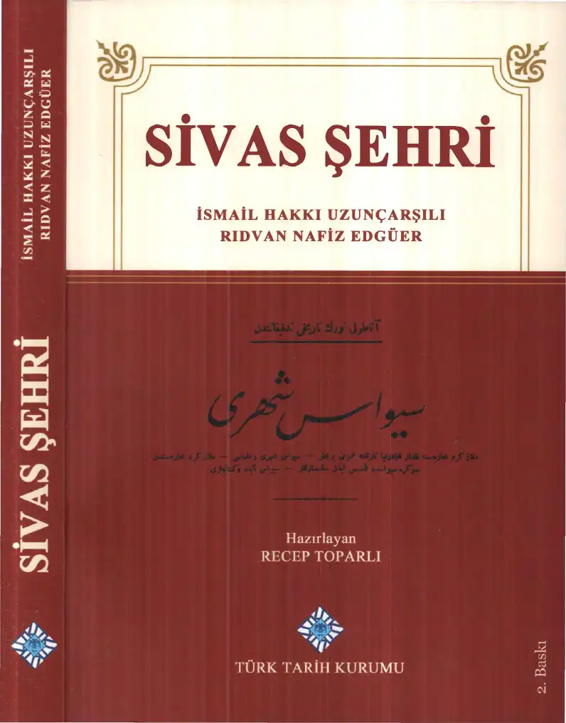 Sivas Şehri — İsmail Hakkı Uzunçarşılı, Rıdvan Nafiz Edgüer