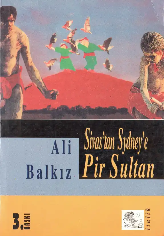 Sivas'tan Sydney'e Pir Sultan — Ali Balkız