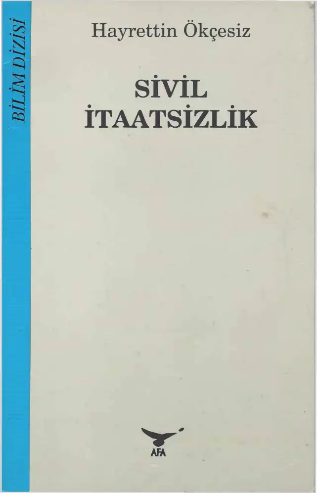 Sivil İtaatsizlik — Hayrettin Ökçesiz