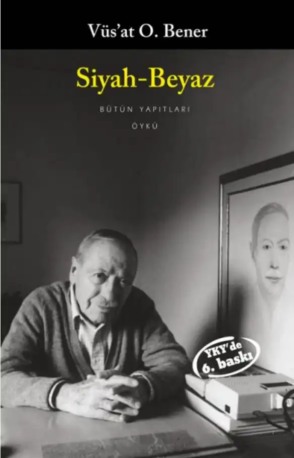 Siyah-Beyaz — Vüs'at O. Bener